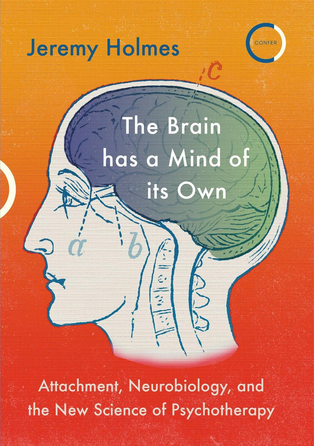 Cover: 9781913494025 | The Brain has a Mind of its Own | Jeremy Holmes | Taschenbuch | 2020