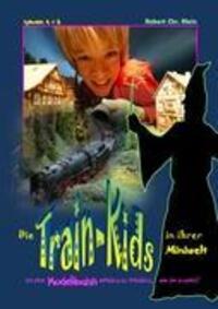 Cover: 9783848209293 | Die Train-Kids in ihrer Miniwelt | Robert Chr. Klein | Taschenbuch