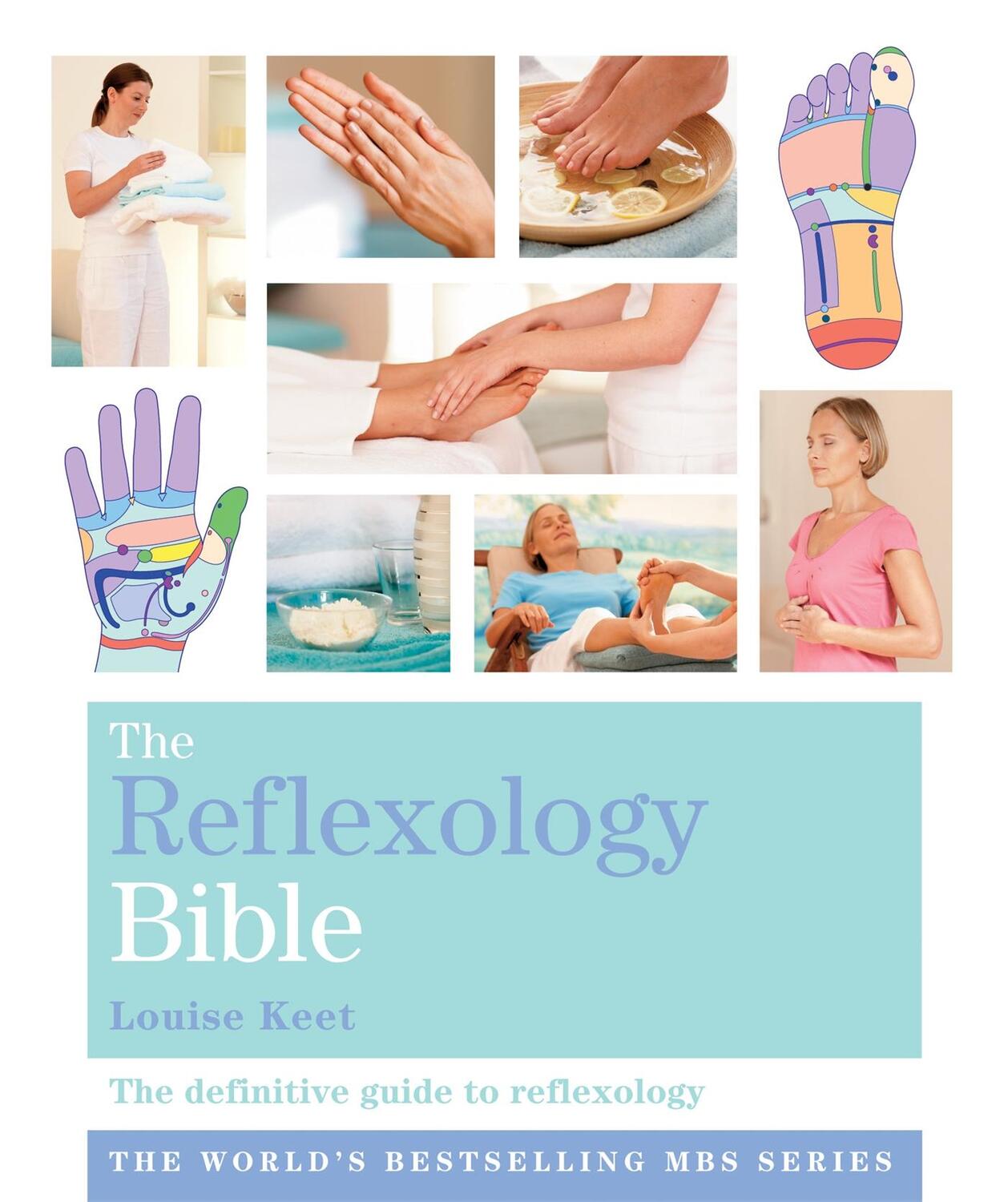 Cover: 9781841813417 | The Reflexology Bible | Godsfield Bibles | Louise Keet | Taschenbuch