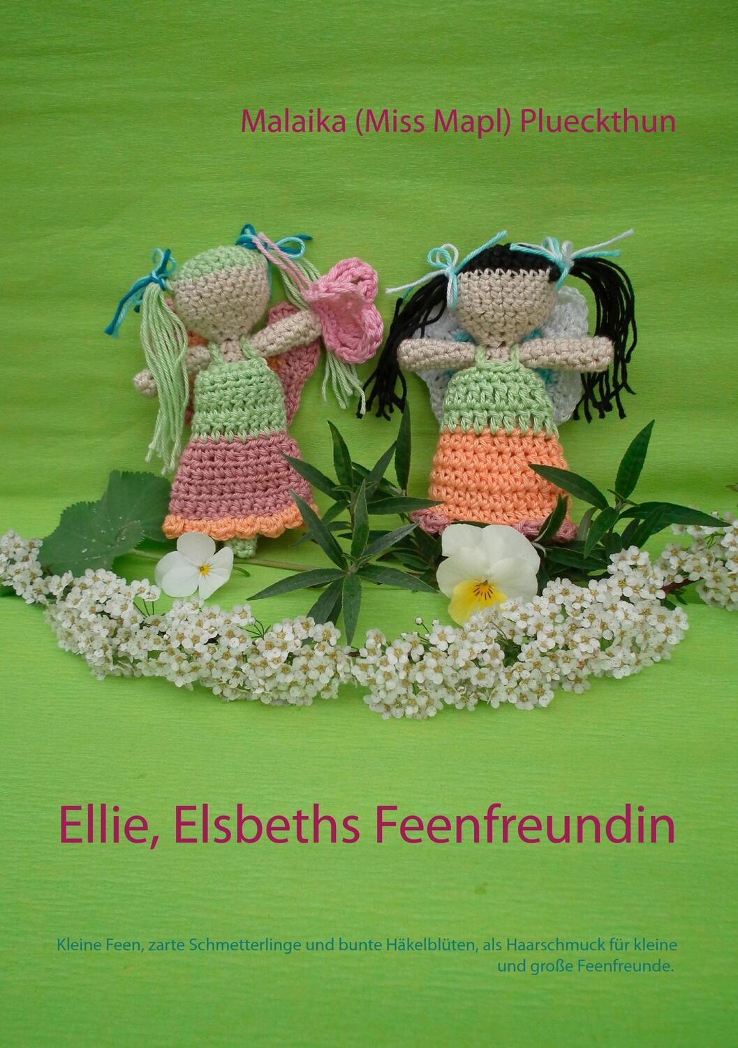 Cover: 9783740729806 | Ellie, Elsbeths Feenfreundin | Malaika Plueckthun | Taschenbuch