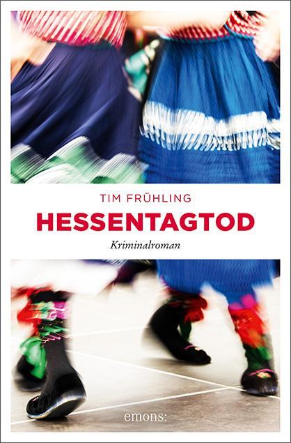 Cover: 9783740807825 | Hessentagtod | Kriminalroman | Tim Frühling | Taschenbuch | Deutsch