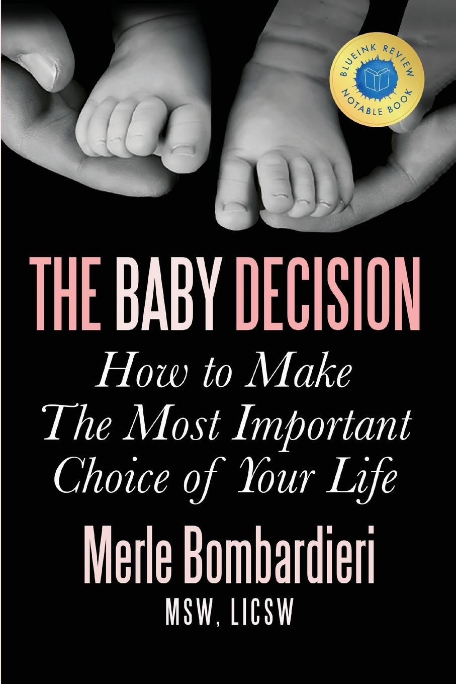 Cover: 9780997500707 | The Baby Decision | Merle A Bombardieri MSW LICSW | Taschenbuch | 2016