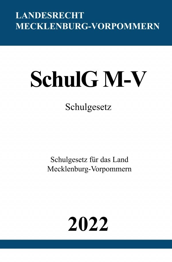 Cover: 9783754973929 | Schulgesetz SchulG M-V 2022 | Ronny Studier | Taschenbuch | Deutsch