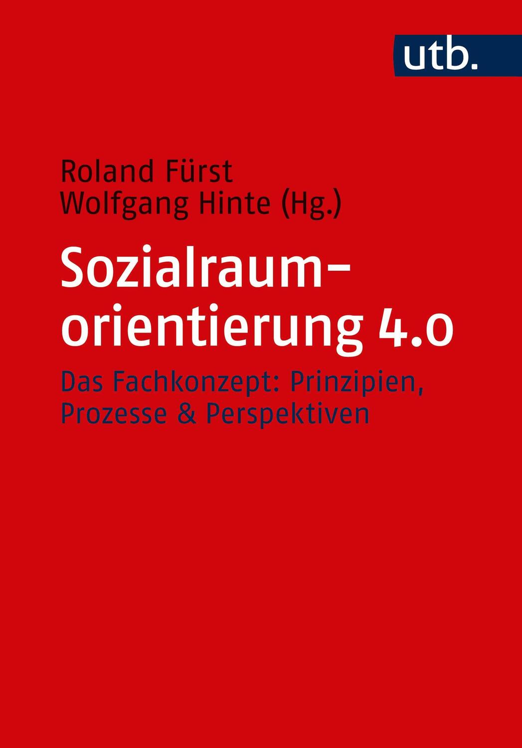 Cover: 9783825255152 | Sozialraumorientierung 4.0 | Roland Fürst (u. a.) | Taschenbuch | 2020
