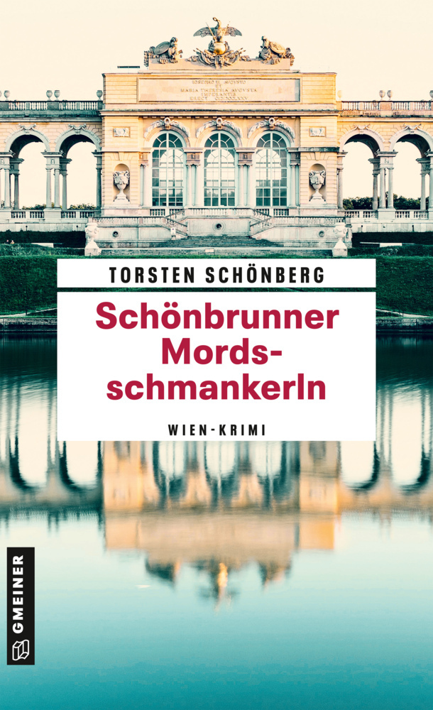 Cover: 9783839203019 | Schönbrunner Mordsschmankerln | Wien-Krimi | Torsten Schönberg | Buch