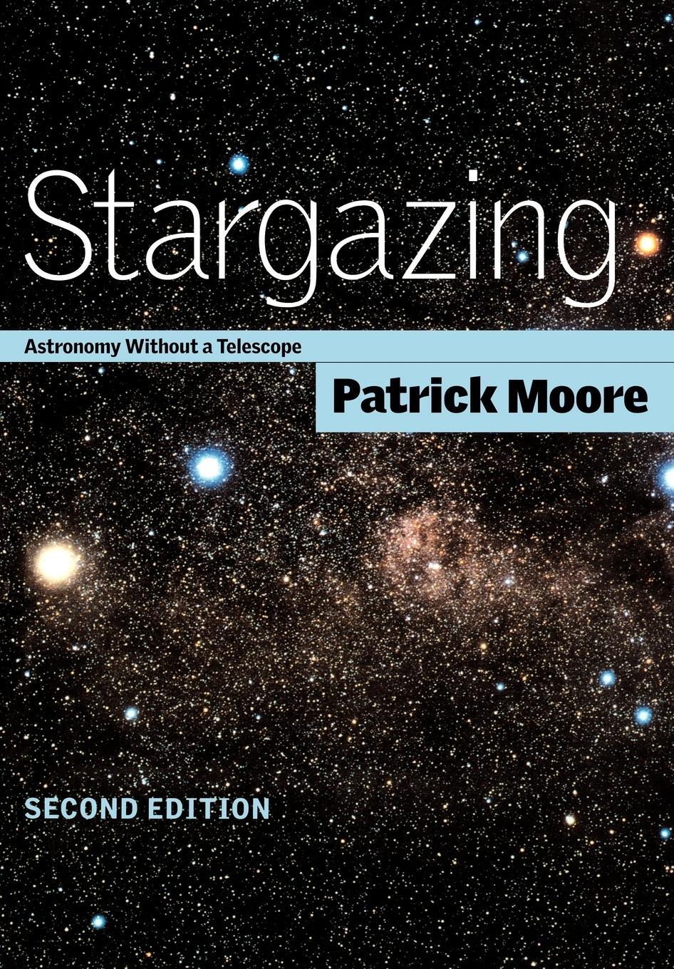 Cover: 9780521794459 | Stargazing | Astronomy Without a Telescope | Patrick Moore | Buch