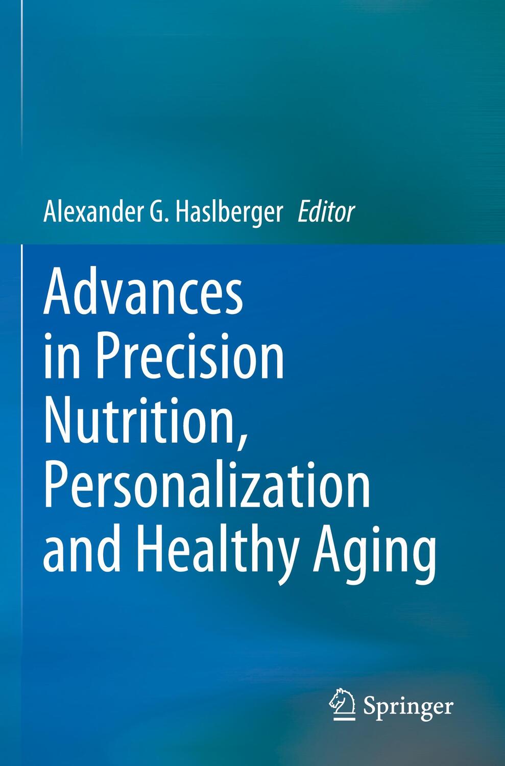 Cover: 9783031101557 | Advances in Precision Nutrition, Personalization and Healthy Aging