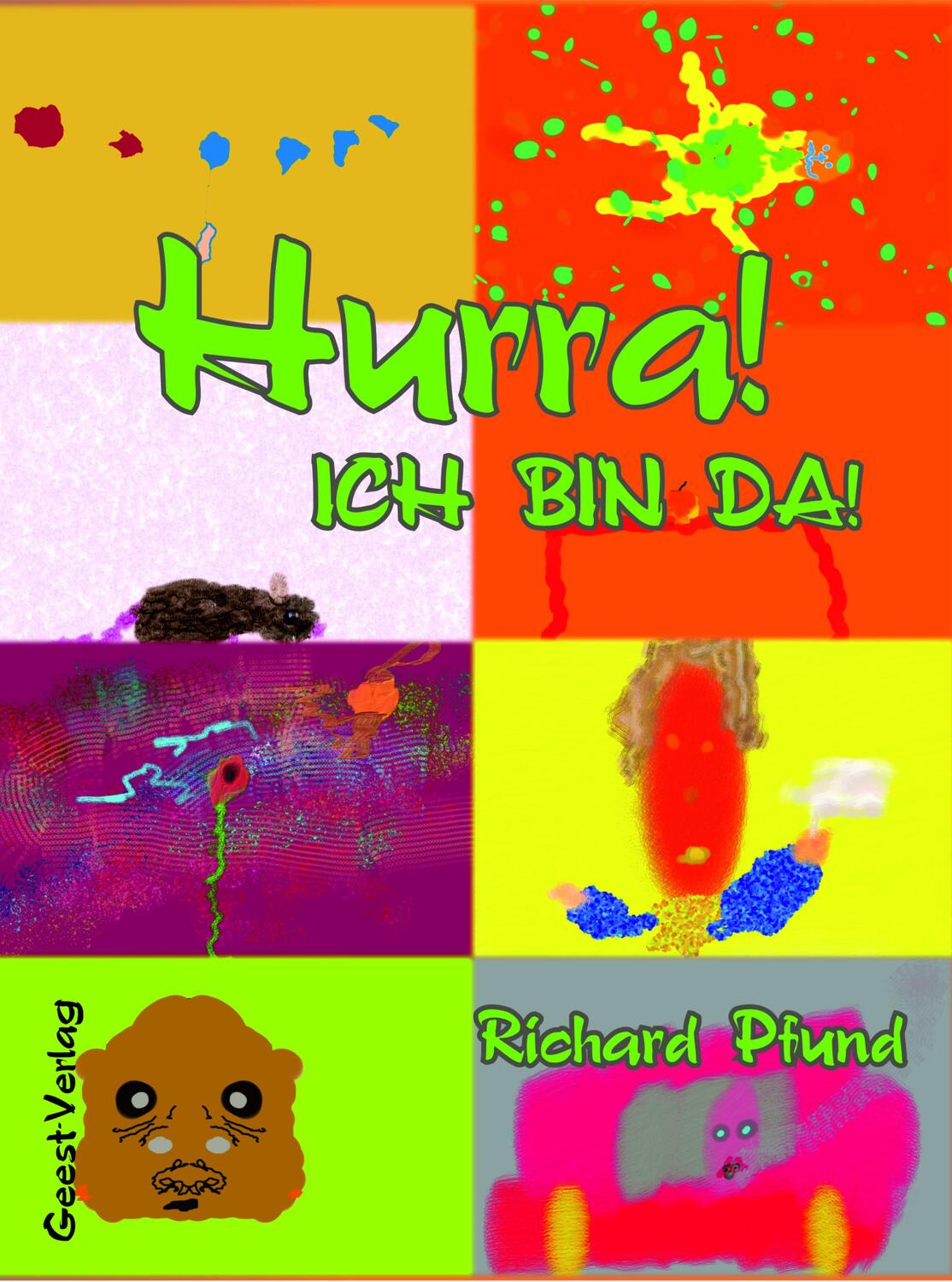 Cover: 9783866859135 | Hurra! ICH BIN DA! | Kurze Geschichten | Richard Pfund | Taschenbuch
