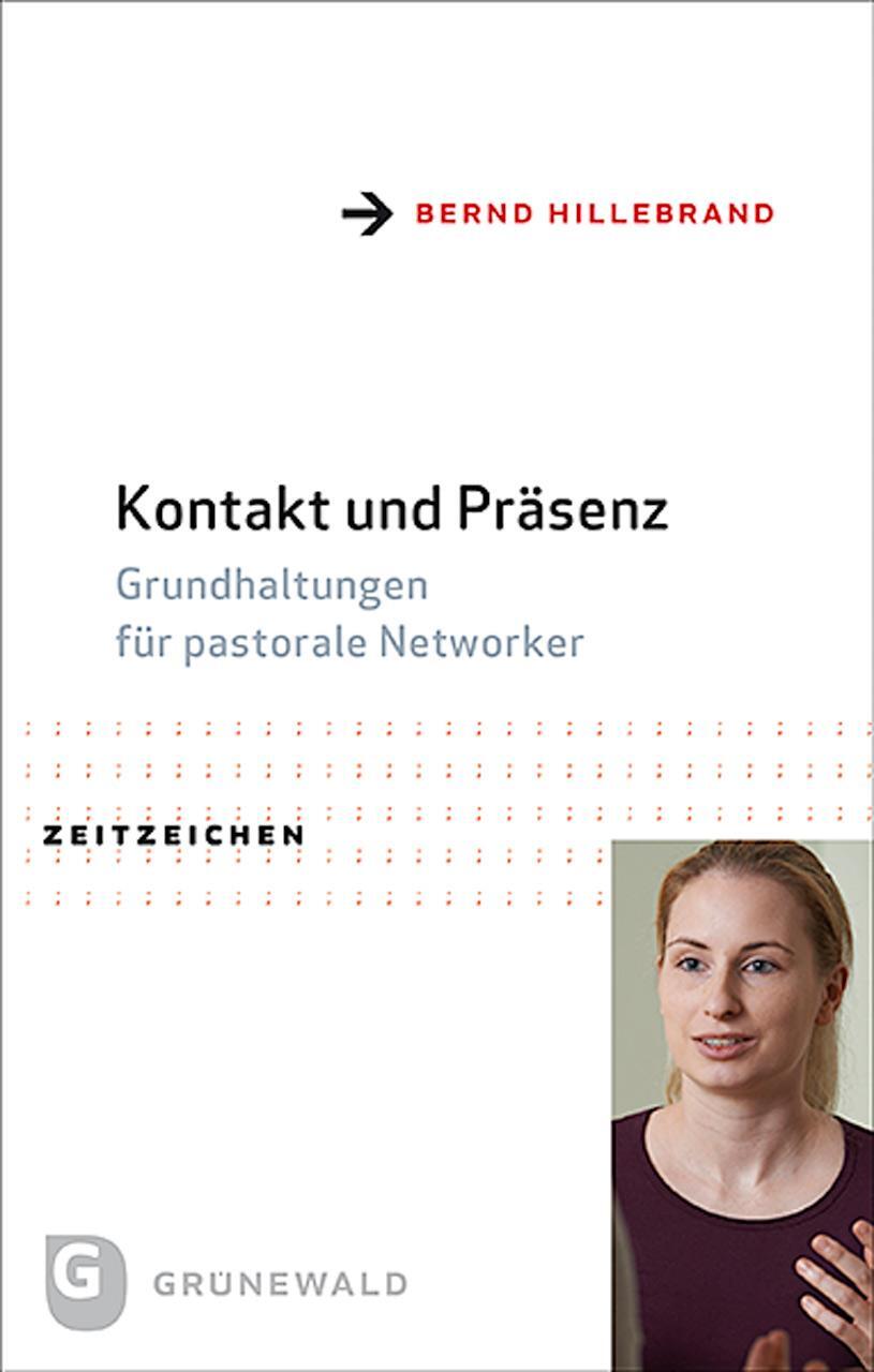 Cover: 9783786732204 | Kontakt und Präsenz | Grundhaltungen für pastorale Networker | Buch