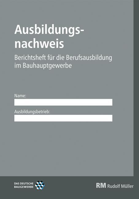 Cover: 9783481023461 | Ausbildungsnachweis - Berichtsheft für die Berufsausbildung im...