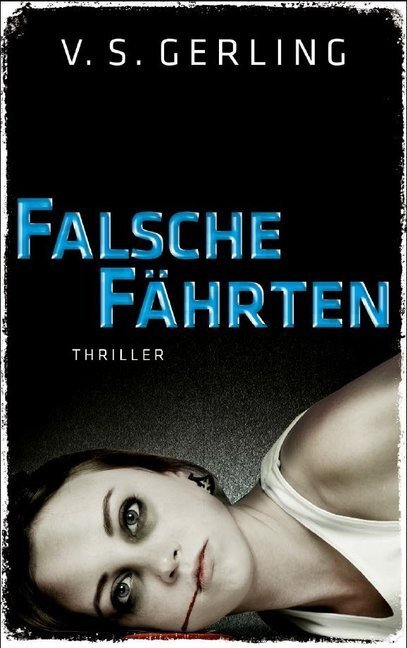 Cover: 9783956690334 | Falsche Fährten | Thriller | V. S. Gerling | Taschenbuch | 448 S.