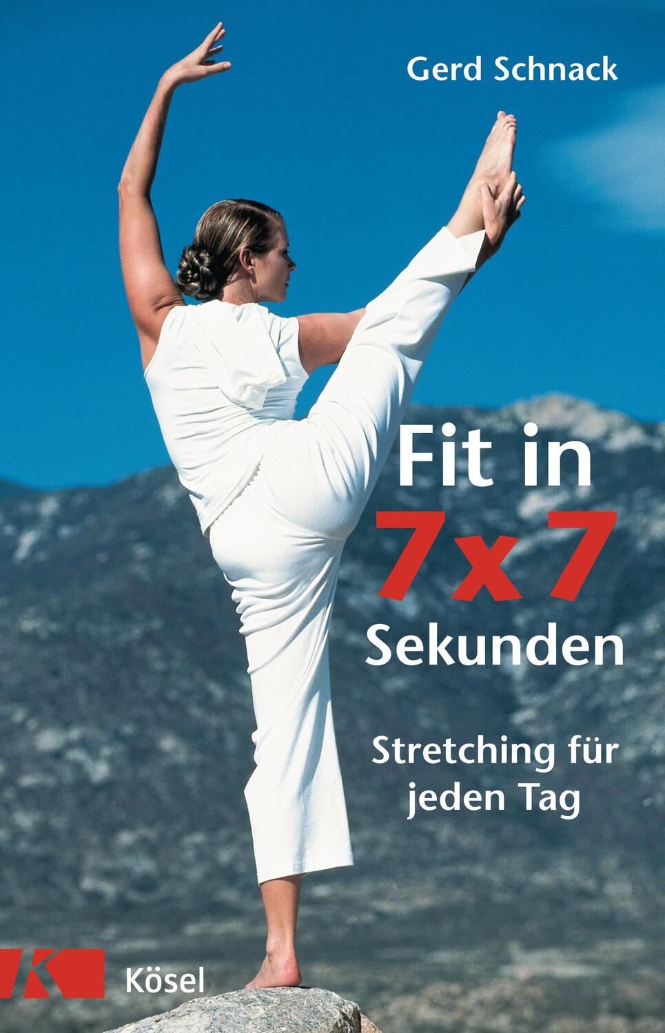 Cover: 9783466344260 | Fit in 7 x 7 Sekunden | Stretching für jeden Tag | Gerd Schnack | Buch