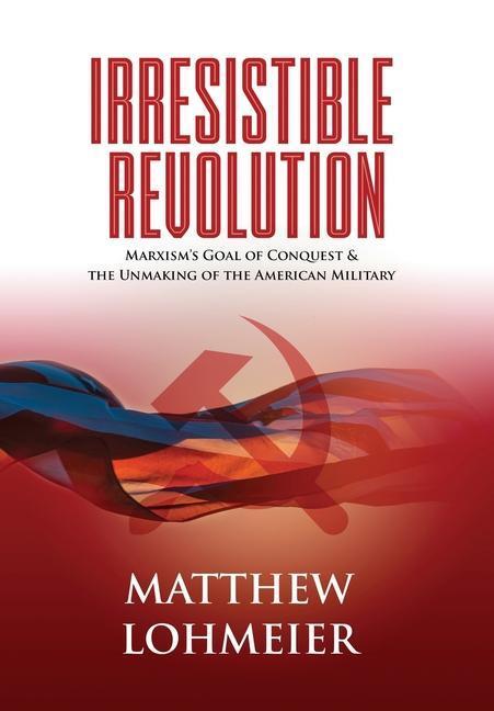 Cover: 9781737067306 | Irresistible Revolution | Matthew Lohmeier | Buch | Englisch | 2021