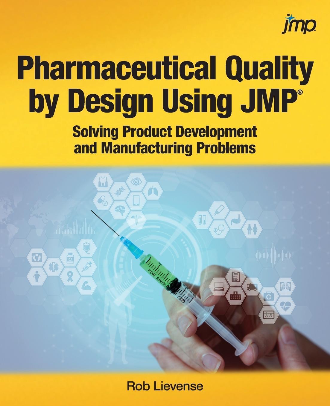 Cover: 9781629608648 | Pharmaceutical Quality by Design Using JMP | Rob Lievense | Buch