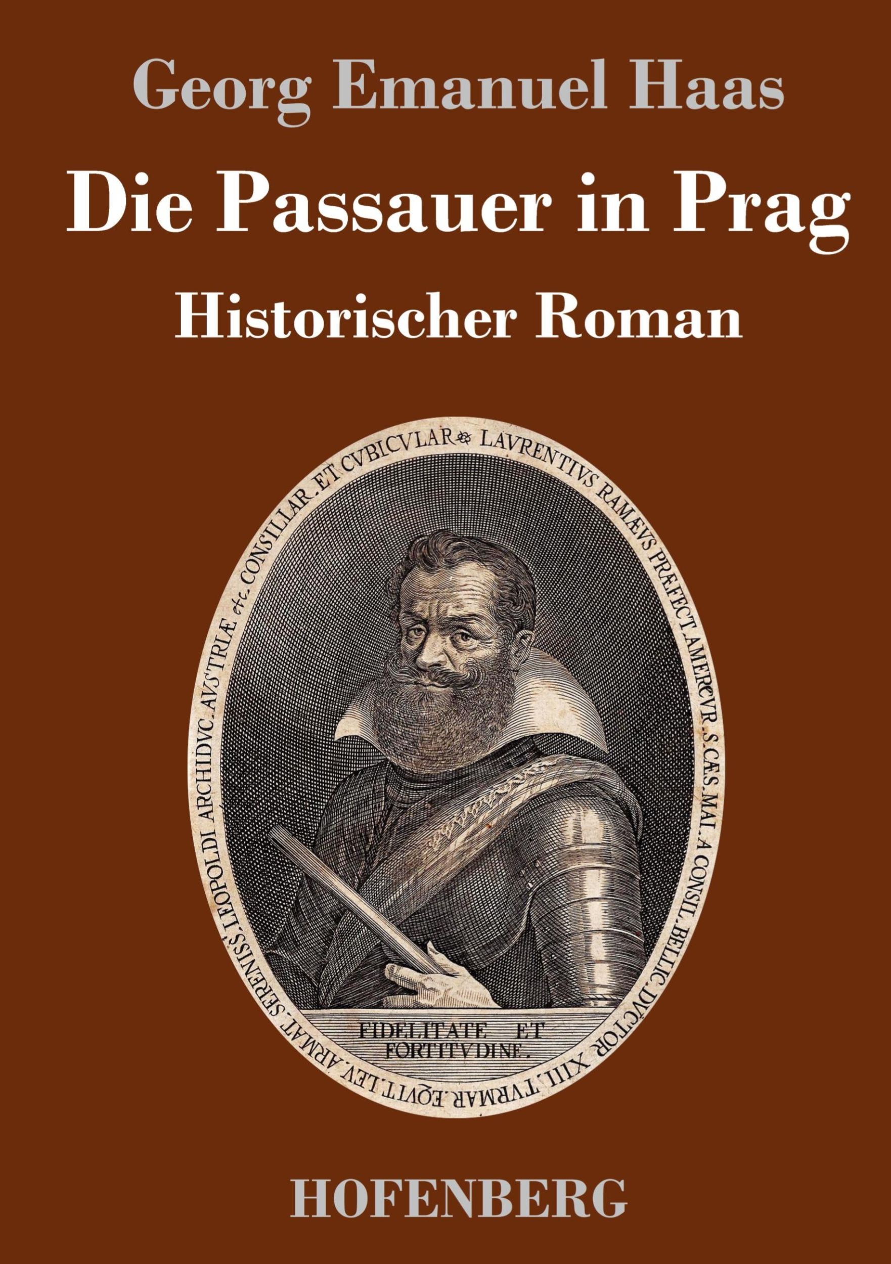 Cover: 9783743747494 | Die Passauer in Prag | Historischer Roman | Georg Emanuel Haas | Buch