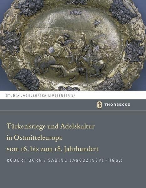Cover: 9783799584142 | Türkenkriege und Adelskultur in Ostmitteleuropa vom 16. bis zum...