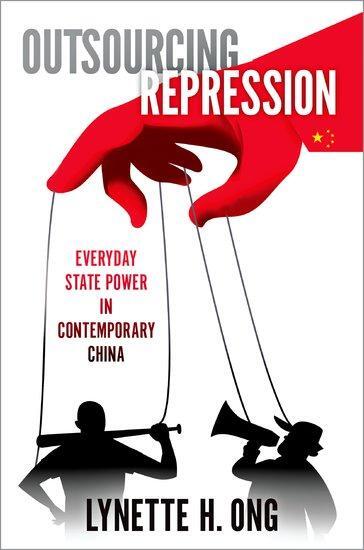 Cover: 9780197628775 | Outsourcing Repression | Everyday State Power in Contemporary China