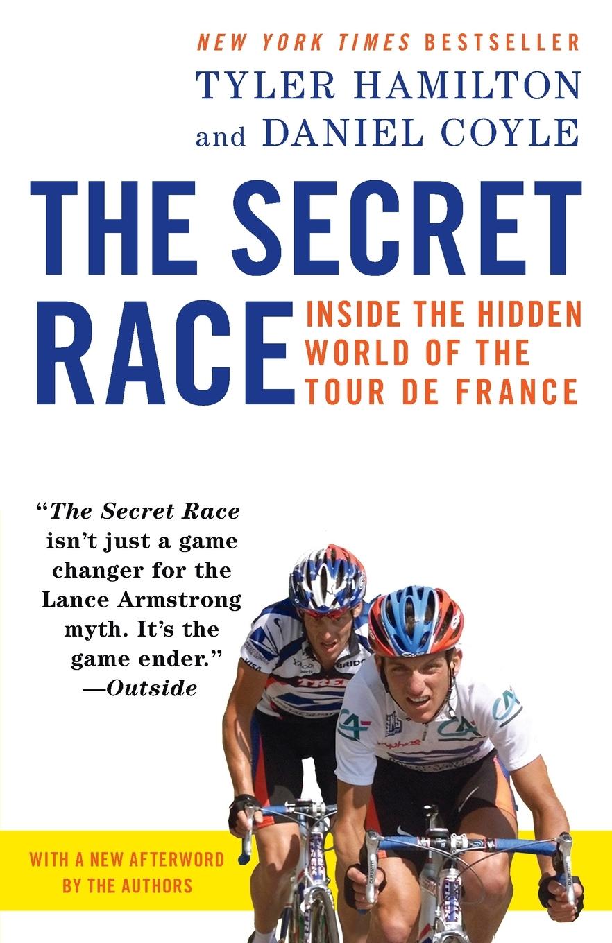 Cover: 9780345530424 | The Secret Race | Inside the Hidden World of the Tour de France | Buch