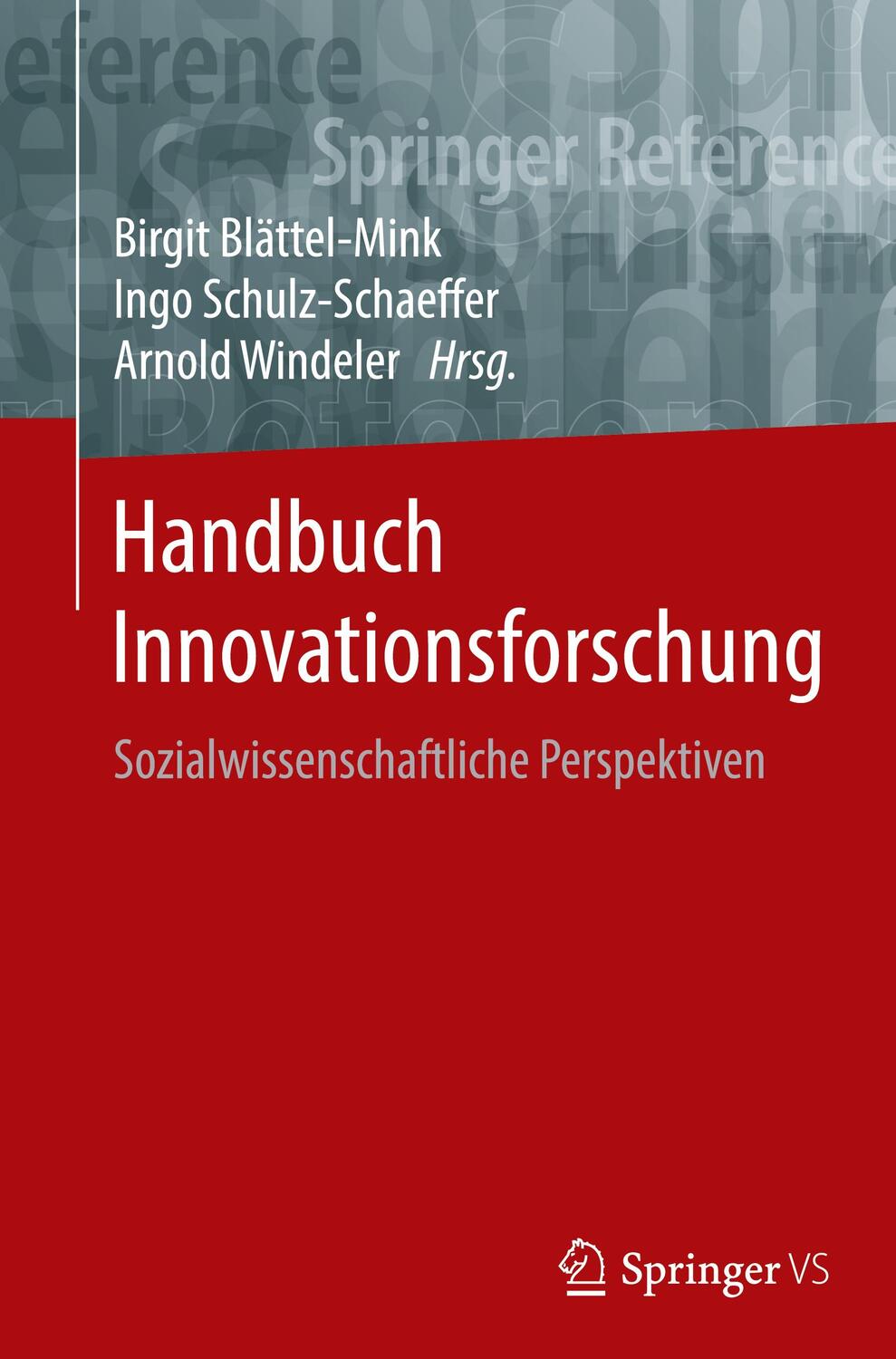 Cover: 9783658176679 | Handbuch Innovationsforschung | Sozialwissenschaftliche Perspektiven