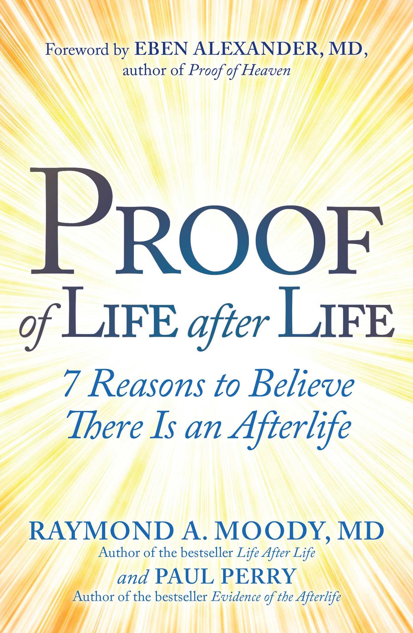 Bild: 9781582709208 | Proof of Life after Life | 7 Reasons to Believe There Is an Afterlife