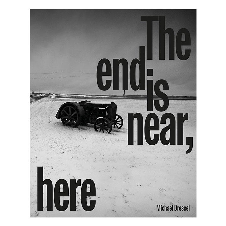 Cover: 9783960701163 | Michael Dressel - The End is Near, Here | Dt/engl | F Scott Hess