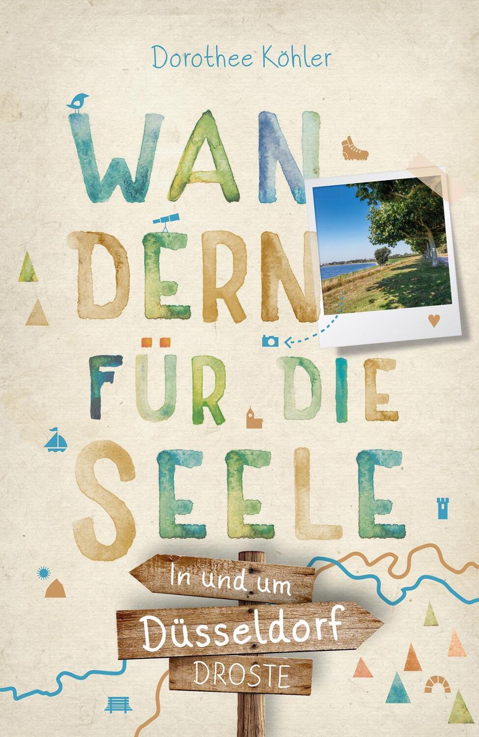 Cover: 9783770022229 | In und um Düsseldorf. Wandern für die Seele | Wohlfühlwege | Köhler