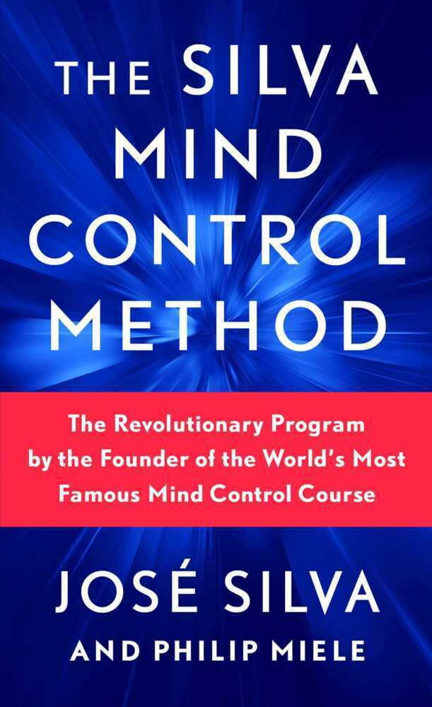Cover: 9781982185886 | The Silva Mind Control Method | Jose Silva (u. a.) | Taschenbuch