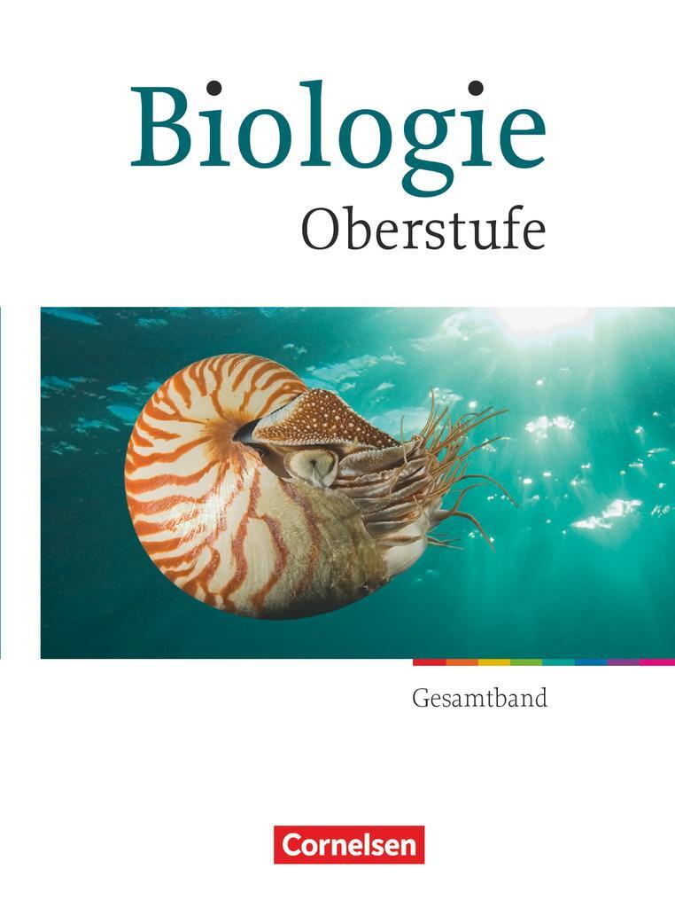 Cover: 9783464171837 | Biologie Oberstufe Gesamtband. Schülerbuch. Westliche Bundesländer