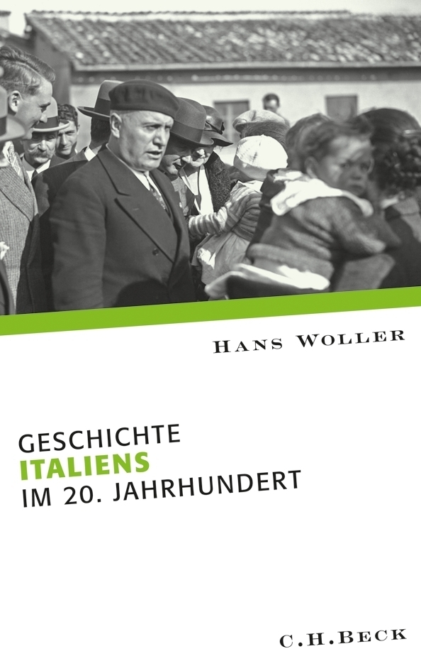 Cover: 9783406601743 | Geschichte Italiens im 20. Jahrhundert | Hans Woller | Buch | 480 S.