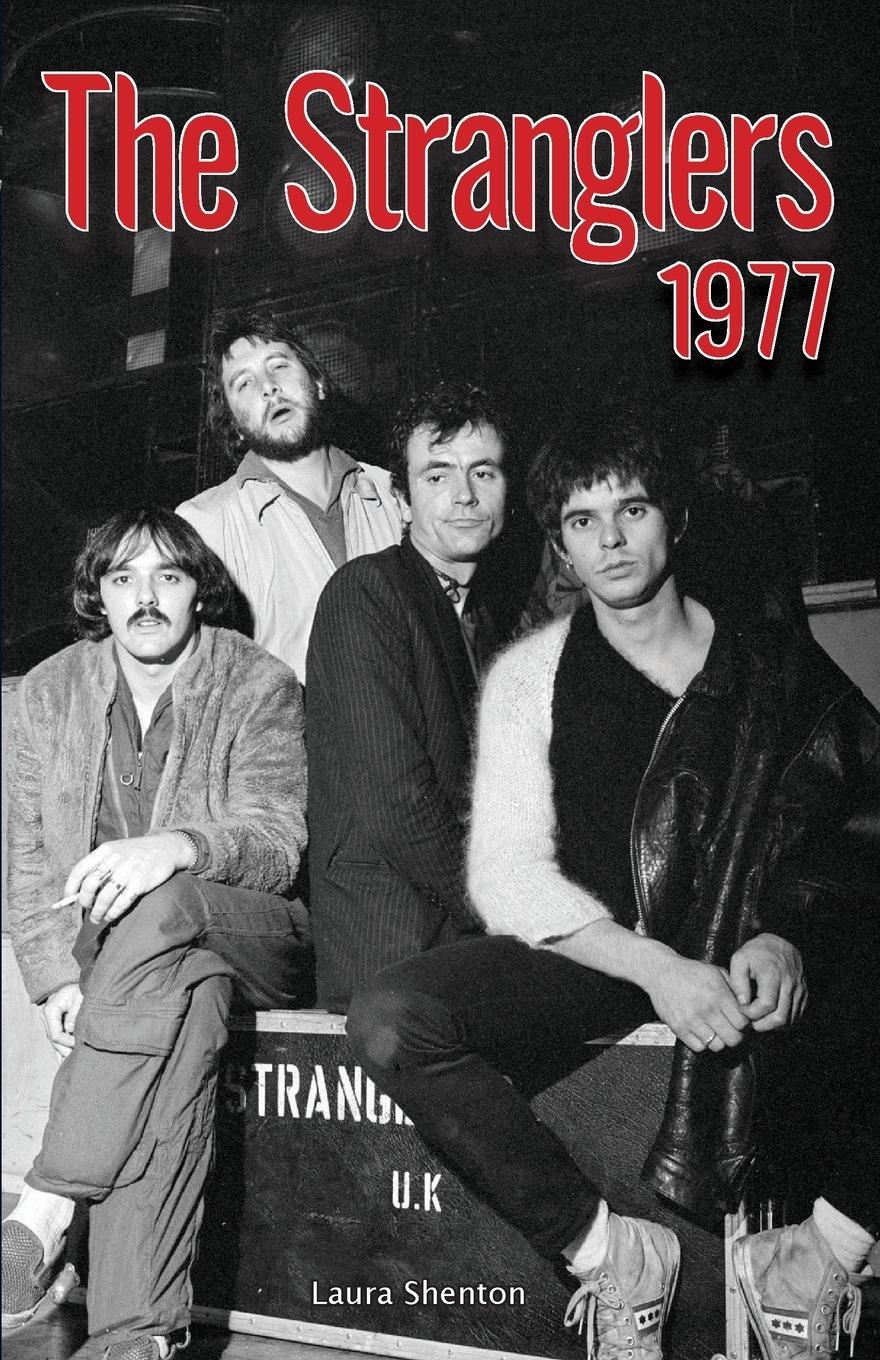 Cover: 9781912782857 | The Stranglers 1977 | Laura Shenton | Taschenbuch | Paperback | 2021