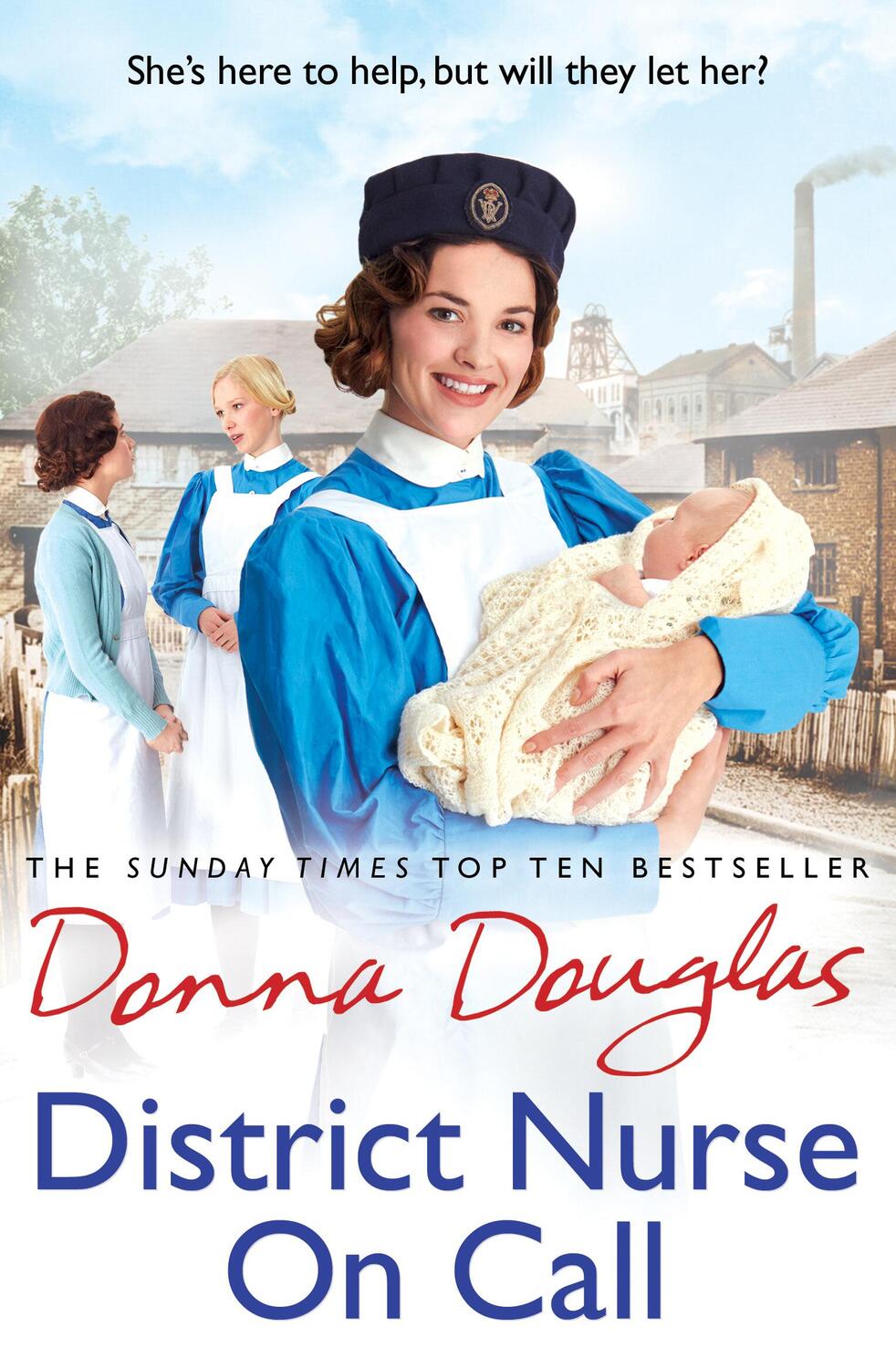 Cover: 9781784757151 | District Nurse on Call | (Steeple Street 2) | Donna Douglas | Buch
