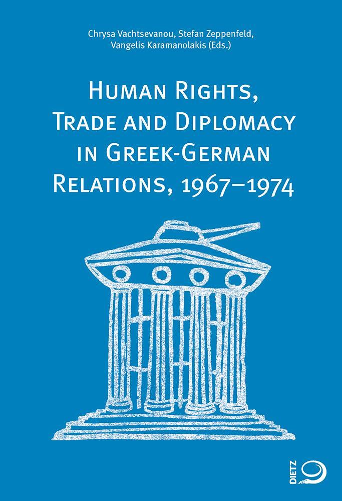 Cover: 9783801242565 | Human Rights, Trade and Diplomacy in the Greek-German Relaltions,...