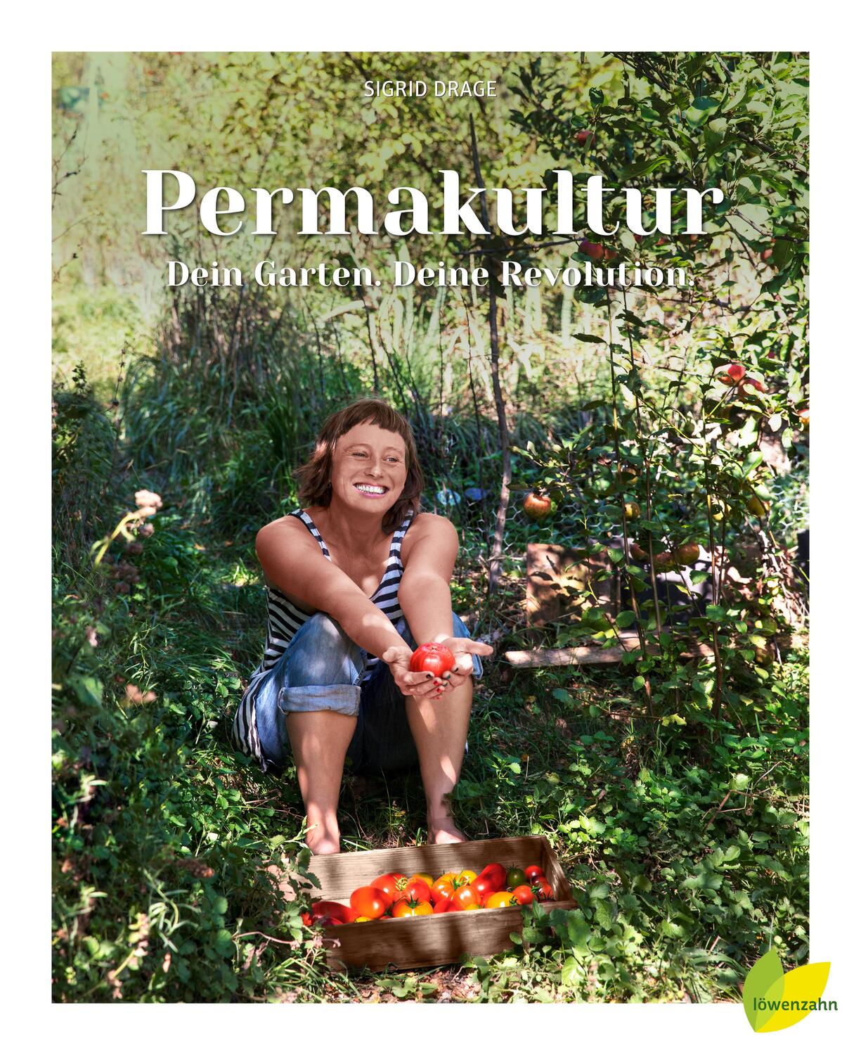 Cover: 9783706626507 | Permakultur - Dein Garten. Deine Revolution. | Sigrid Drage | Buch