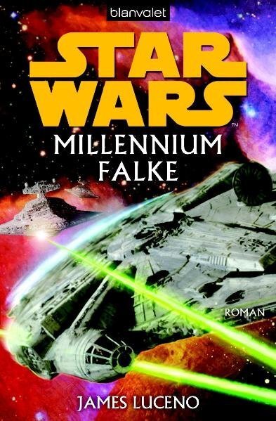 Cover: 9783442378517 | Star Wars, Millennium Falke | Roman. Deutsche Erstveröffentlichung