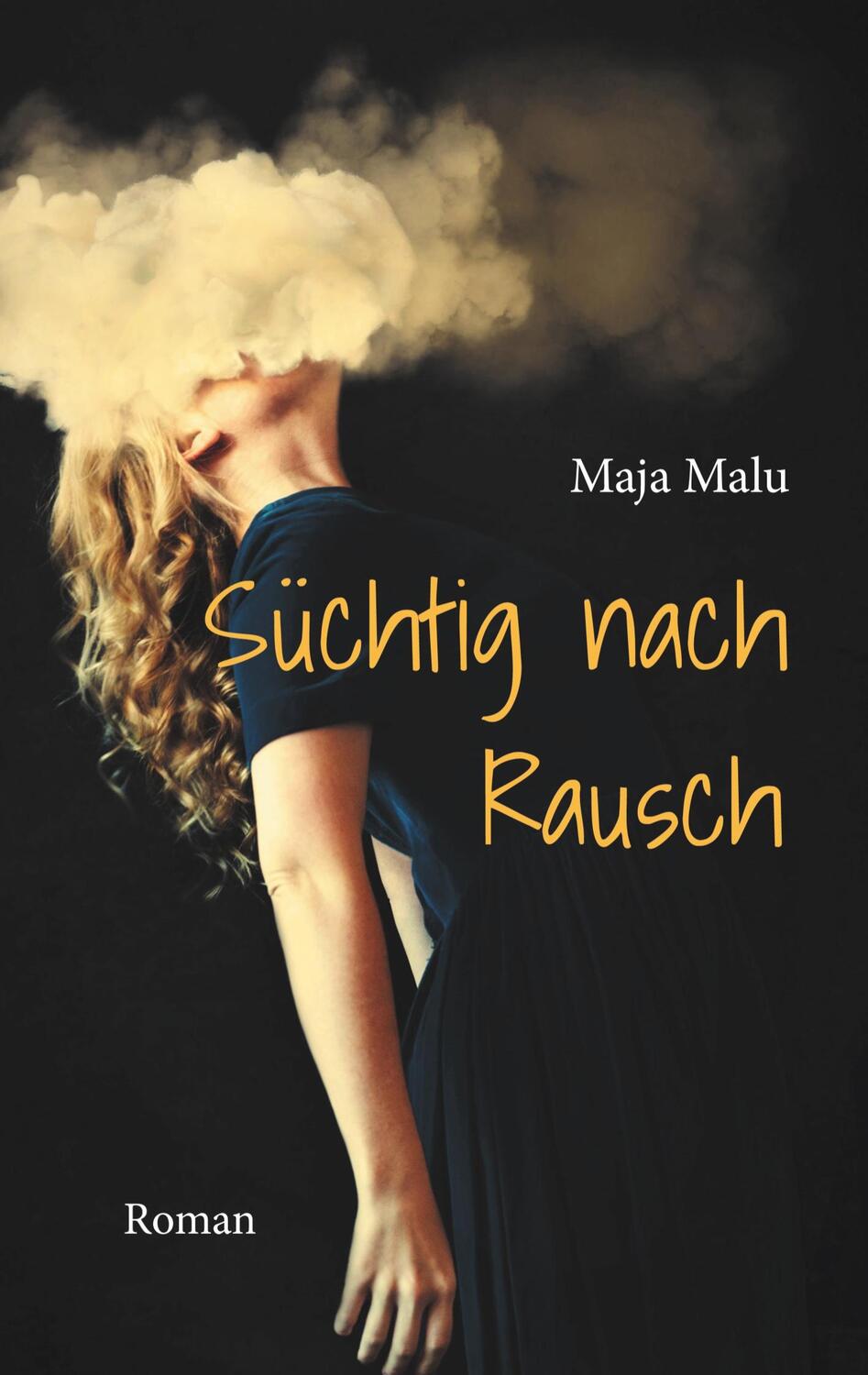 Cover: 9783740766528 | Süchtig nach Rausch | Roman | Maja Malu | Taschenbuch | TWENTYSIX