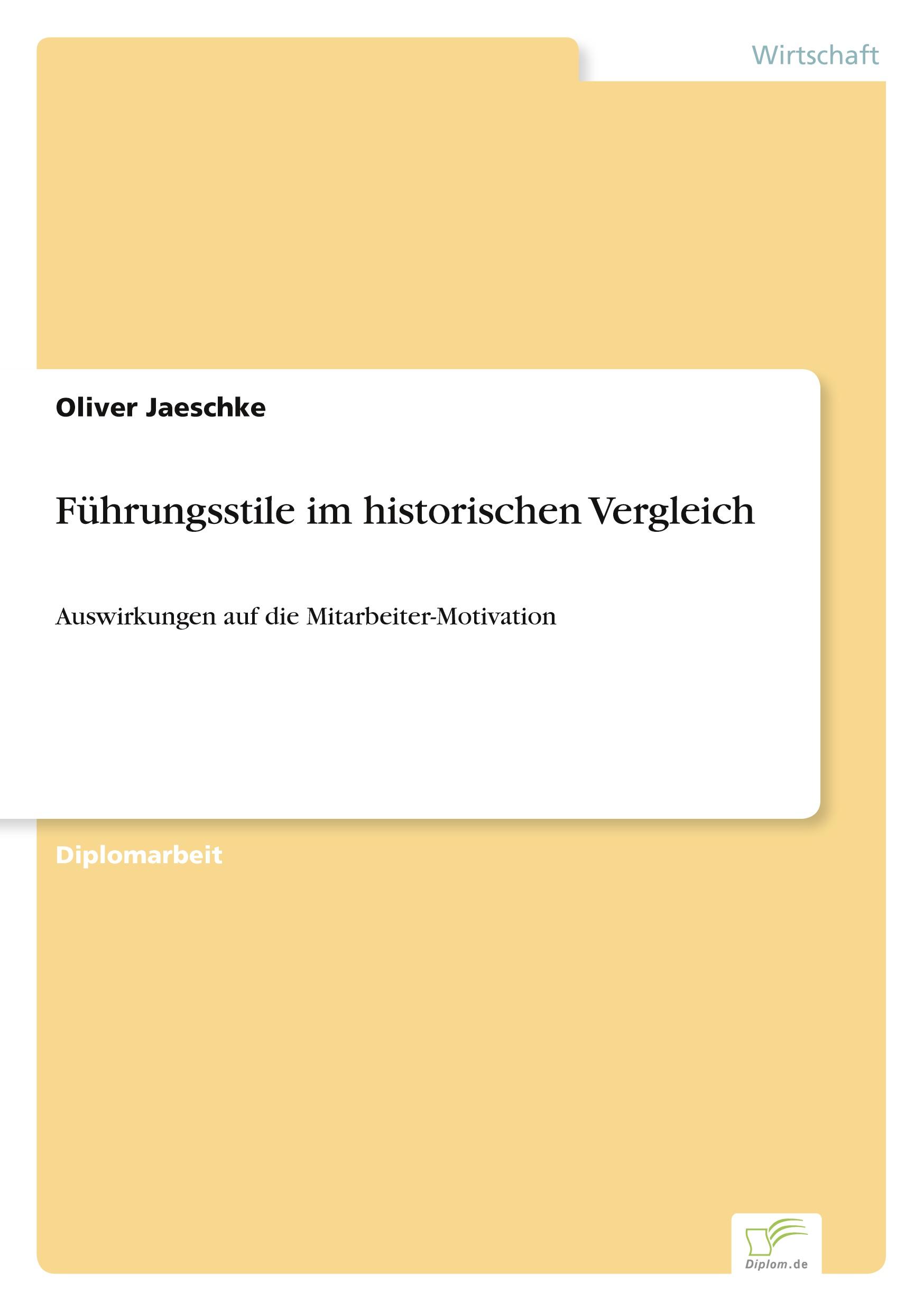 Cover: 9783838606972 | Führungsstile im historischen Vergleich | Oliver Jaeschke | Buch