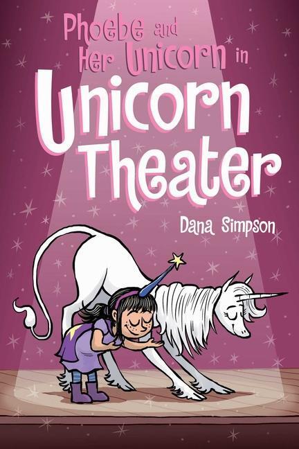 Cover: 9781449489816 | Phoebe and Her Unicorn in Unicorn Theater | Dana Simpson | Taschenbuch