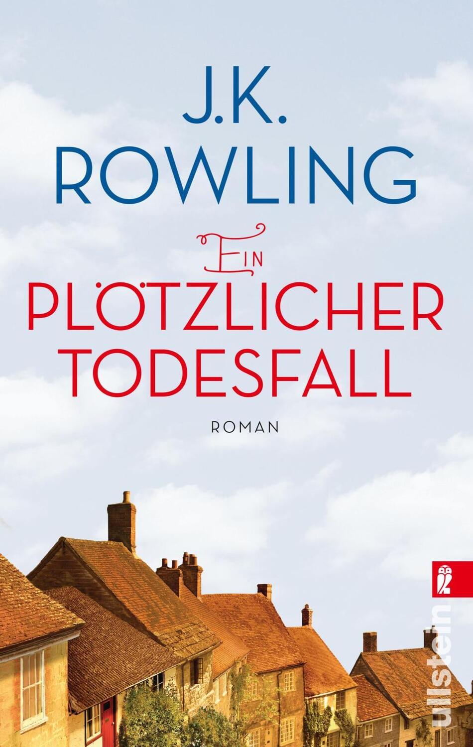 Cover: 9783548285283 | Ein plötzlicher Todesfall | Joanne K. Rowling | Taschenbuch | 576 S.