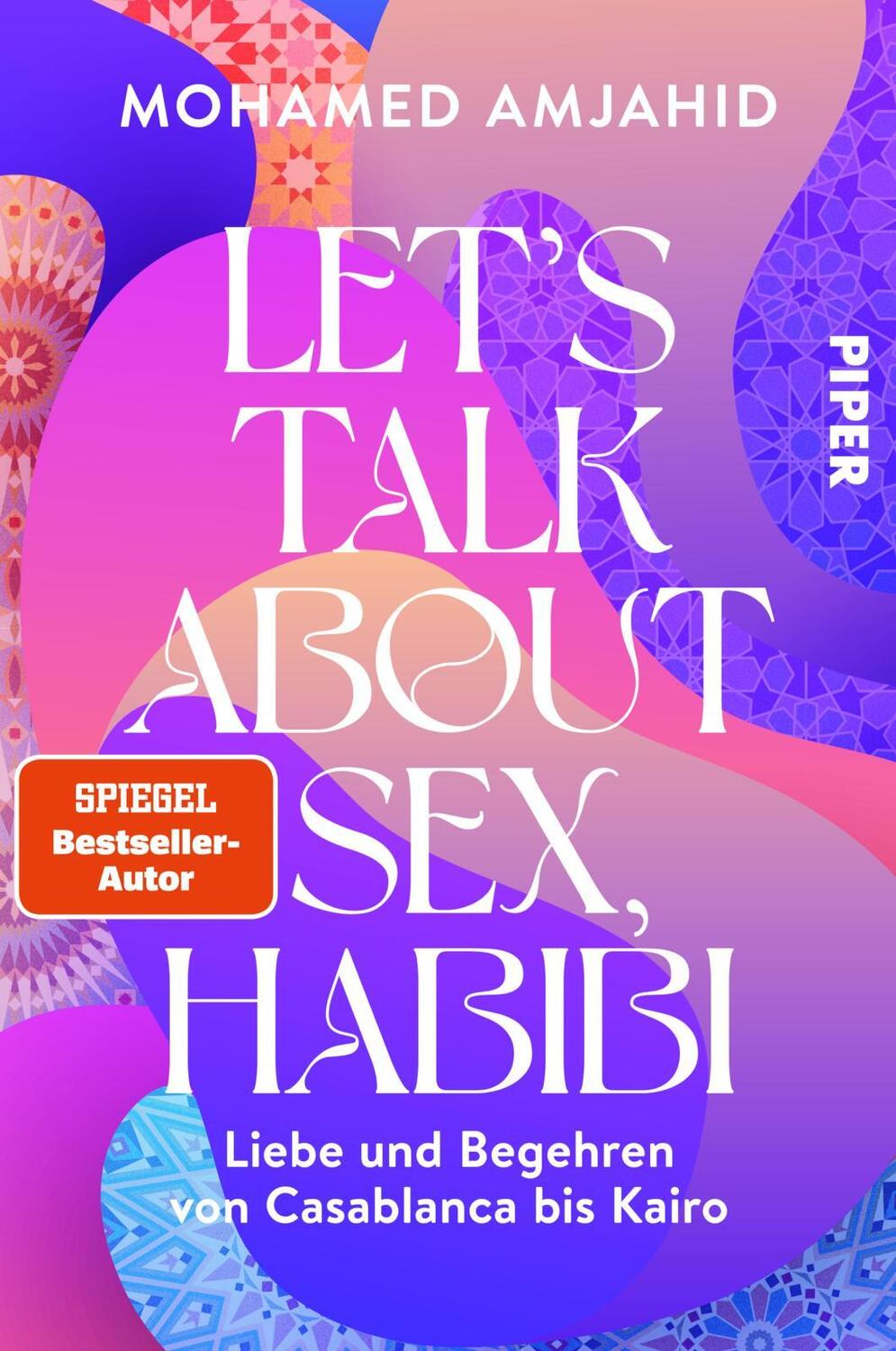Cover: 9783492063166 | Let's Talk About Sex, Habibi | Mohamed Amjahid | Taschenbuch | 224 S.