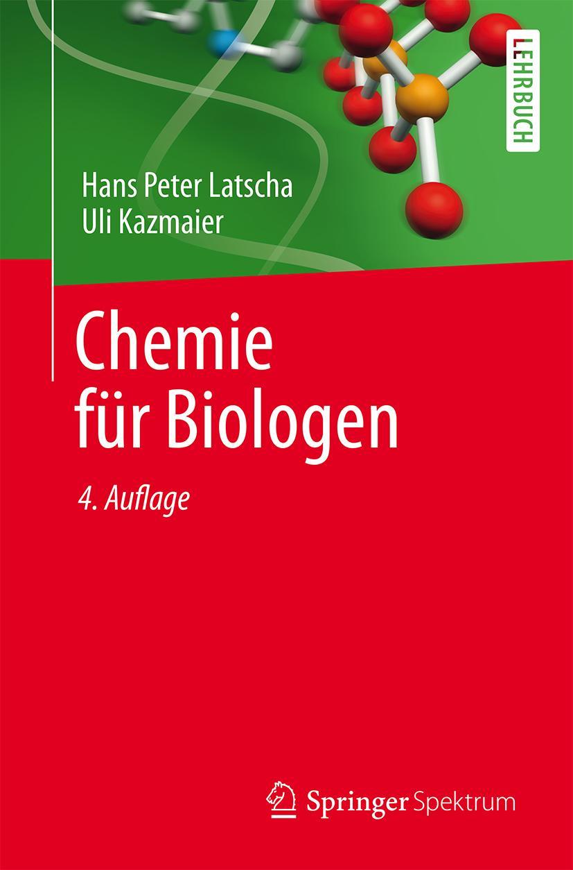 Cover: 9783662477830 | Chemie für Biologen | Hans Peter Latscha (u. a.) | Taschenbuch | xxiv