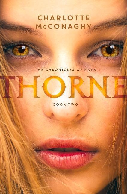 Cover: 9781925324396 | Thorne | Charlotte McConaghy | Taschenbuch | Chronicles of Kaya | 2016