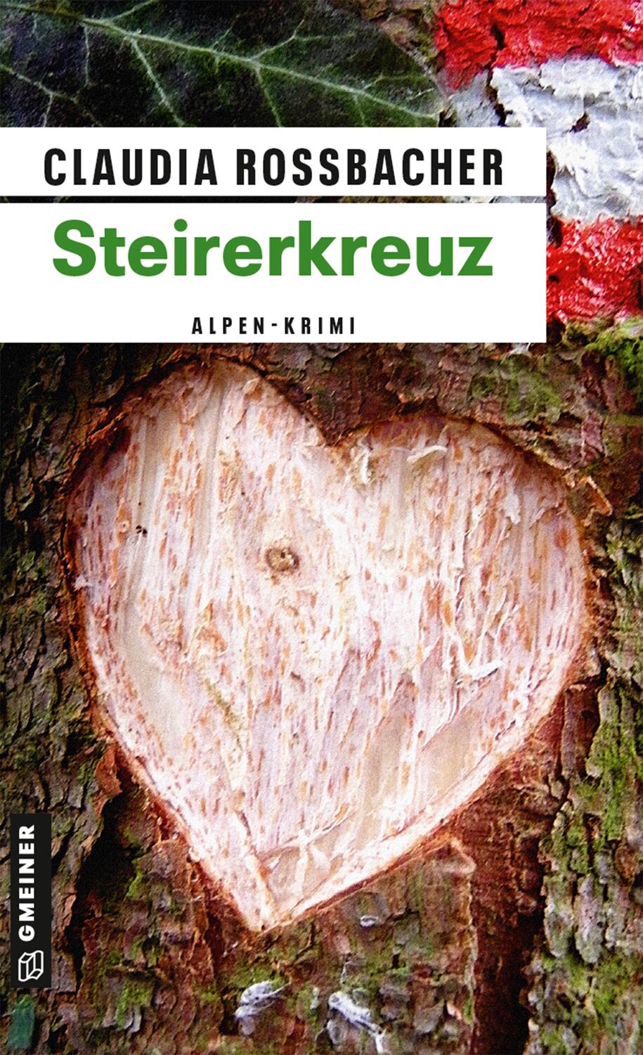 Cover: 9783839215364 | Steirerkreuz | Sandra Mohrs vierter Fall | Claudia Rossbacher | Buch