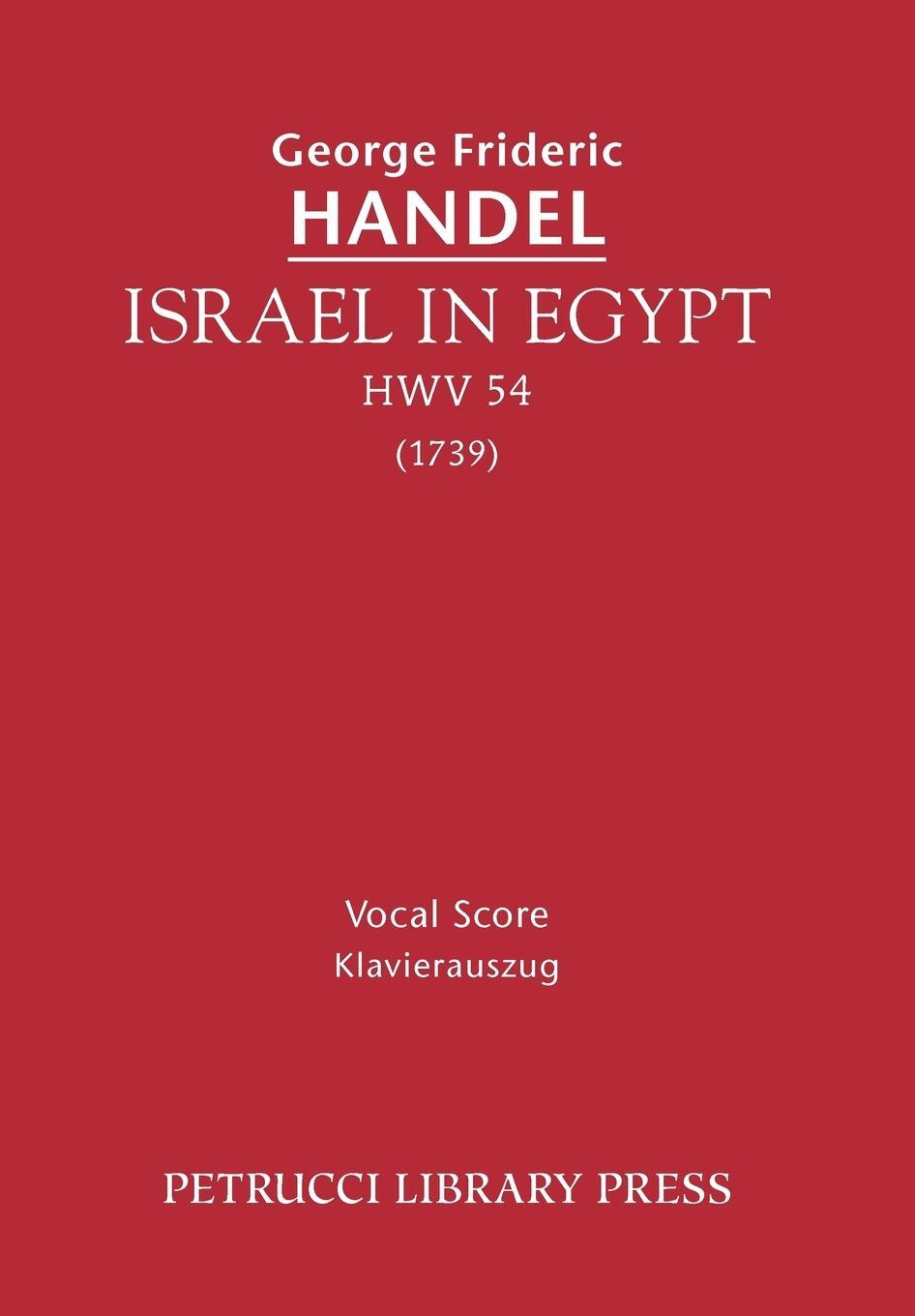 Cover: 9781608740093 | Israel in Egypt, HWV 54 | Vocal score | George Frideric Handel | Buch