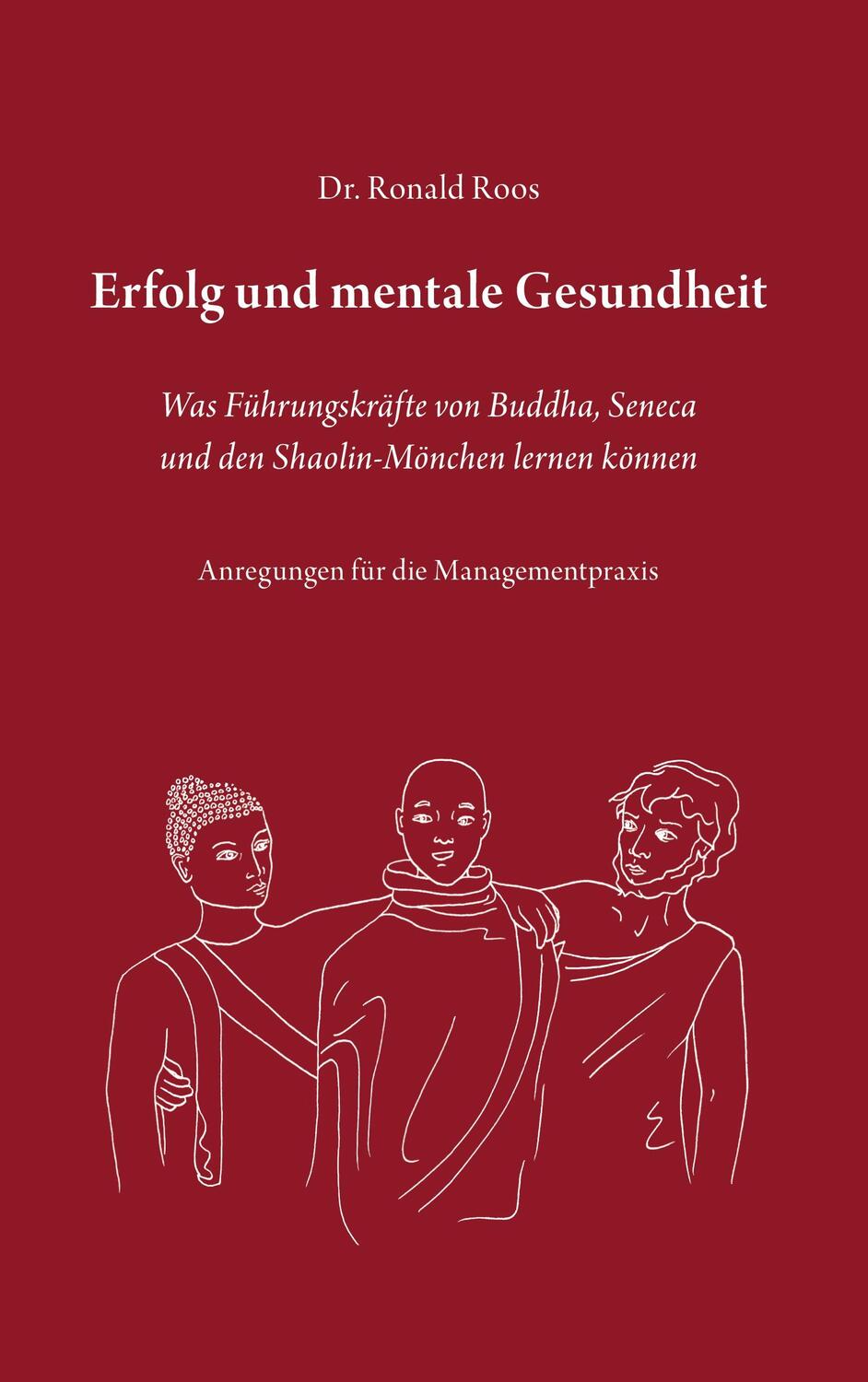 Cover: 9783751927109 | Erfolg und mentale Gesundheit | Ronald Roos | Buch | 120 S. | Deutsch