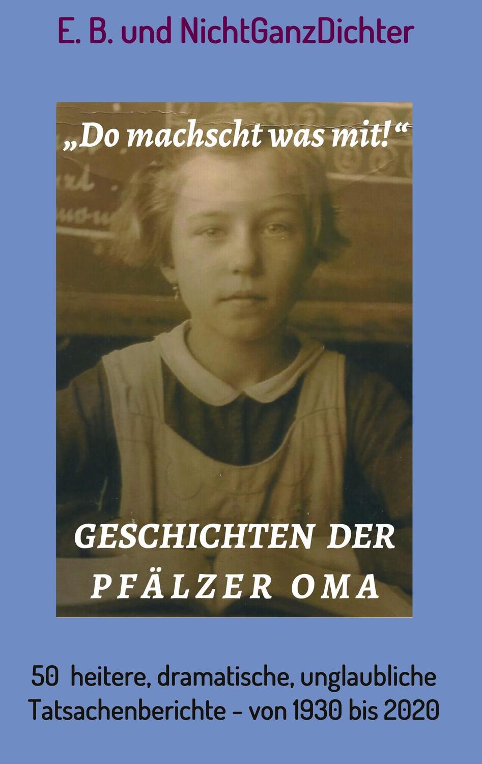 Cover: 9783746900032 | Geschichten der Pfälzer Oma | ... NichtGanzDichter (u. a.) | Buch