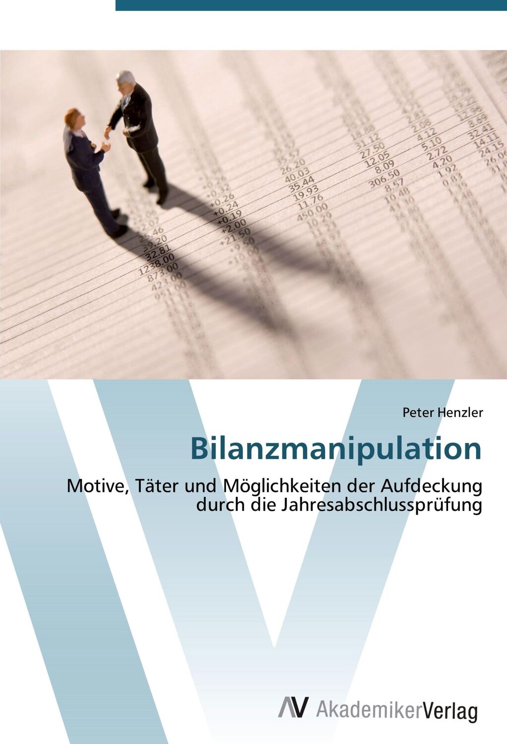 Cover: 9783639442915 | Bilanzmanipulation | Peter Henzler | Taschenbuch | Paperback | 148 S.