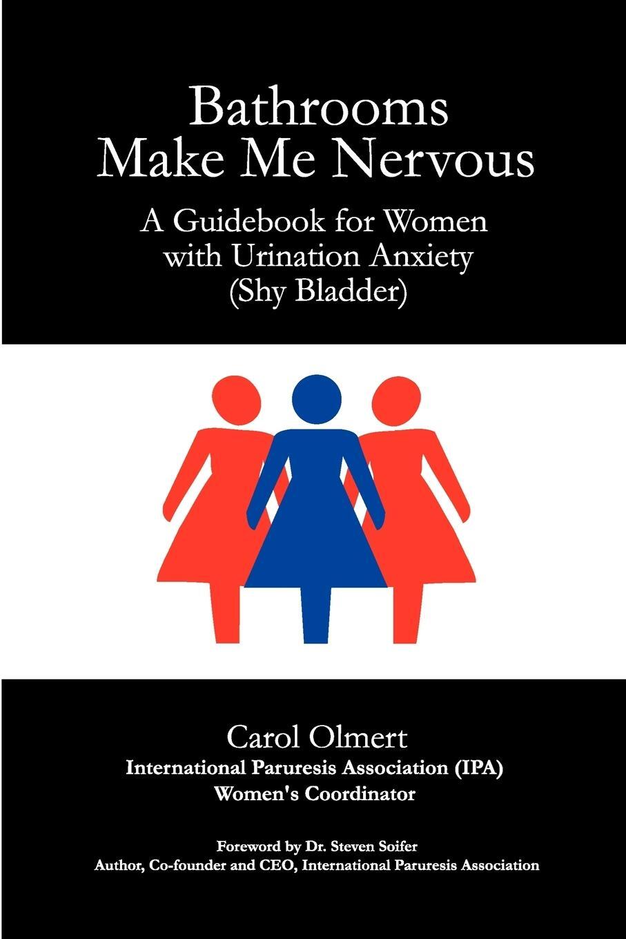 Cover: 9780615240244 | Bathrooms Make Me Nervous | Carol Olmert | Taschenbuch | Paperback