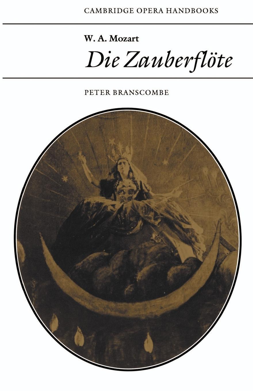 Cover: 9780521319164 | W. A. Mozart | Die Zauberflote | Peter Branscombe | Taschenbuch | 1991