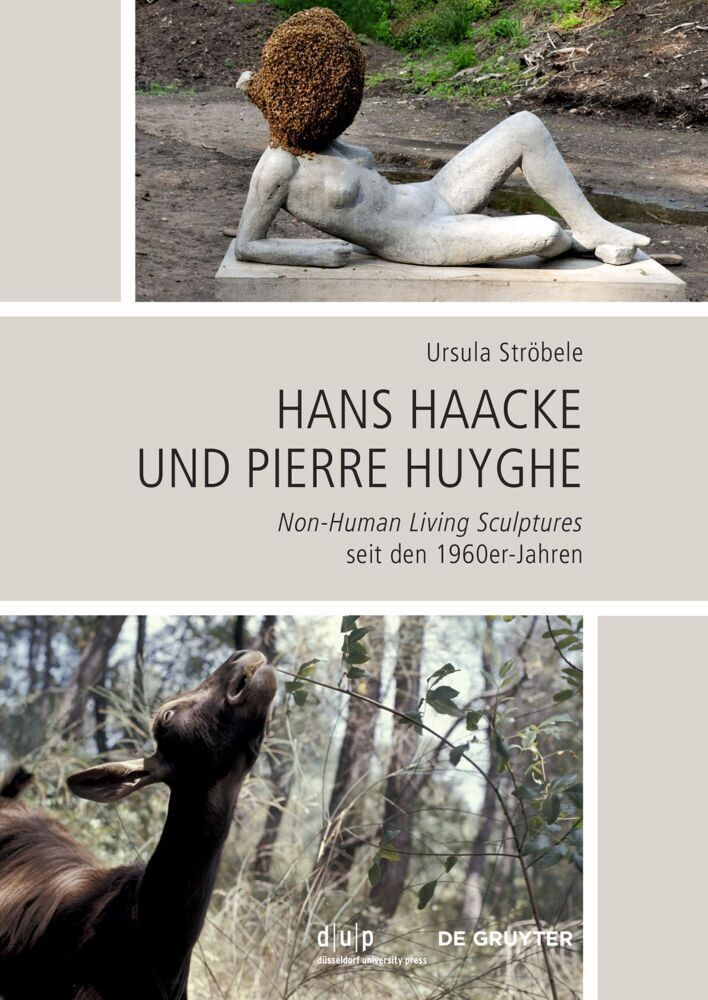 Cover: 9783111027111 | Hans Haacke und Pierre Huyghe | Ursula Ströbele | Taschenbuch | 464 S.