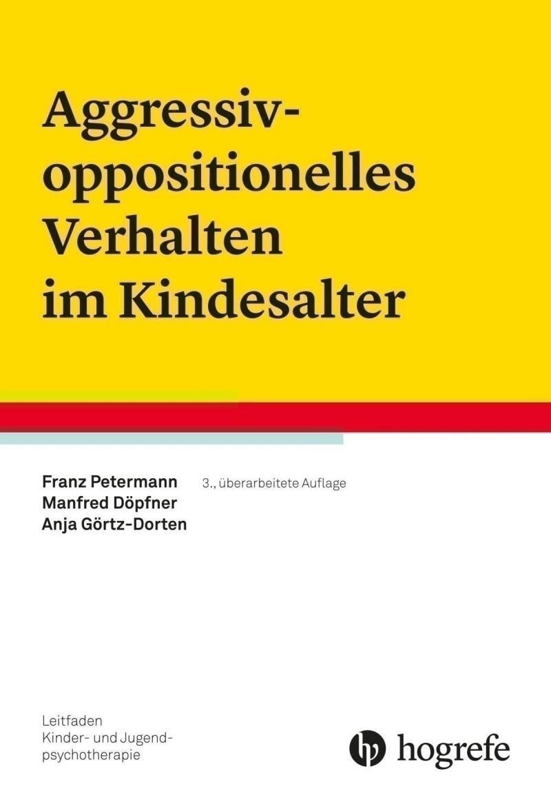 Cover: 9783801726485 | Aggressiv-oppositionelles Verhalten im Kindesalter | Petermann (u. a.)